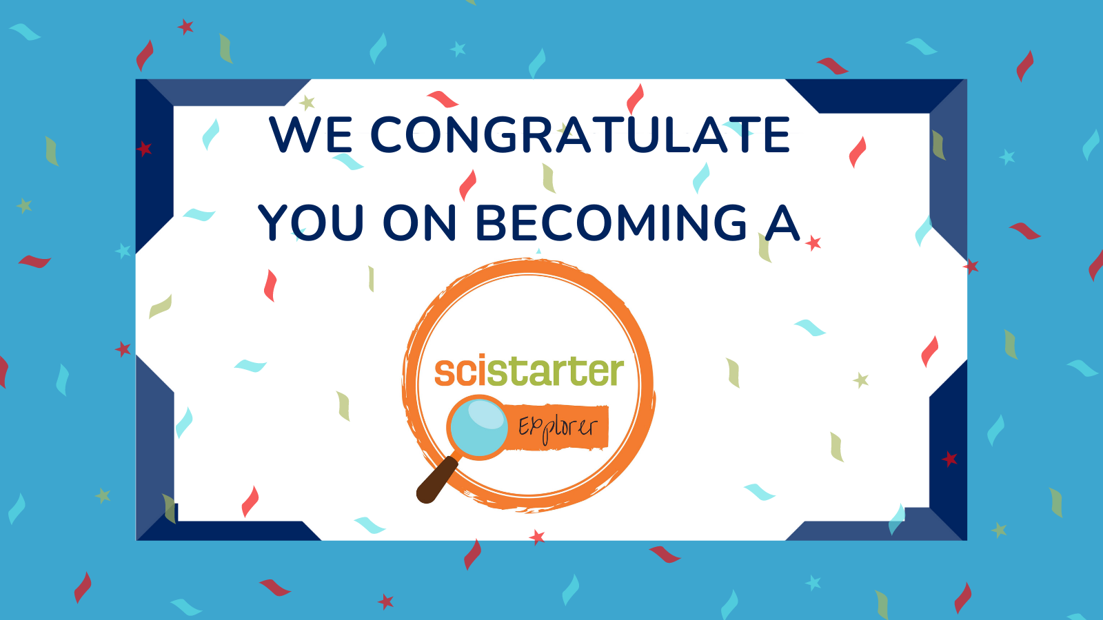 The SciStarter Explorer Certificate.