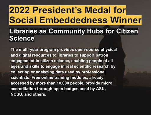  Arizona State University’s President’s Medal for Social Embeddedness