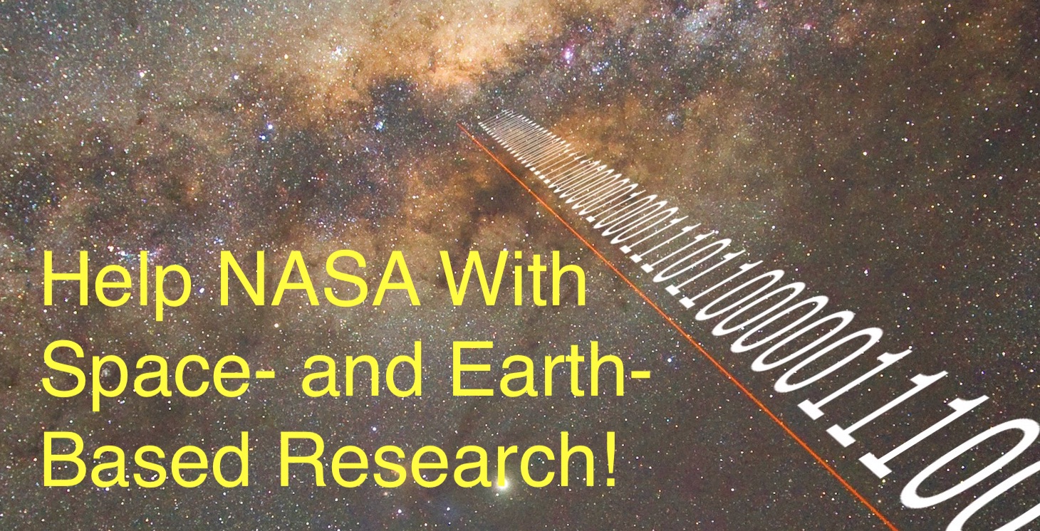 An image of stars and nebulae, with a line of binary data coming toward the viewer, along with the title text "Help NASA With Space and Earth Based Reearch!