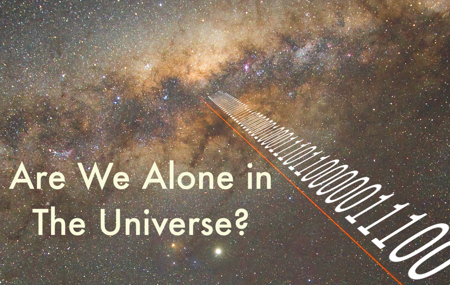 Image of stars and nebulae with the words Are We Alone in the Universe? superimposed