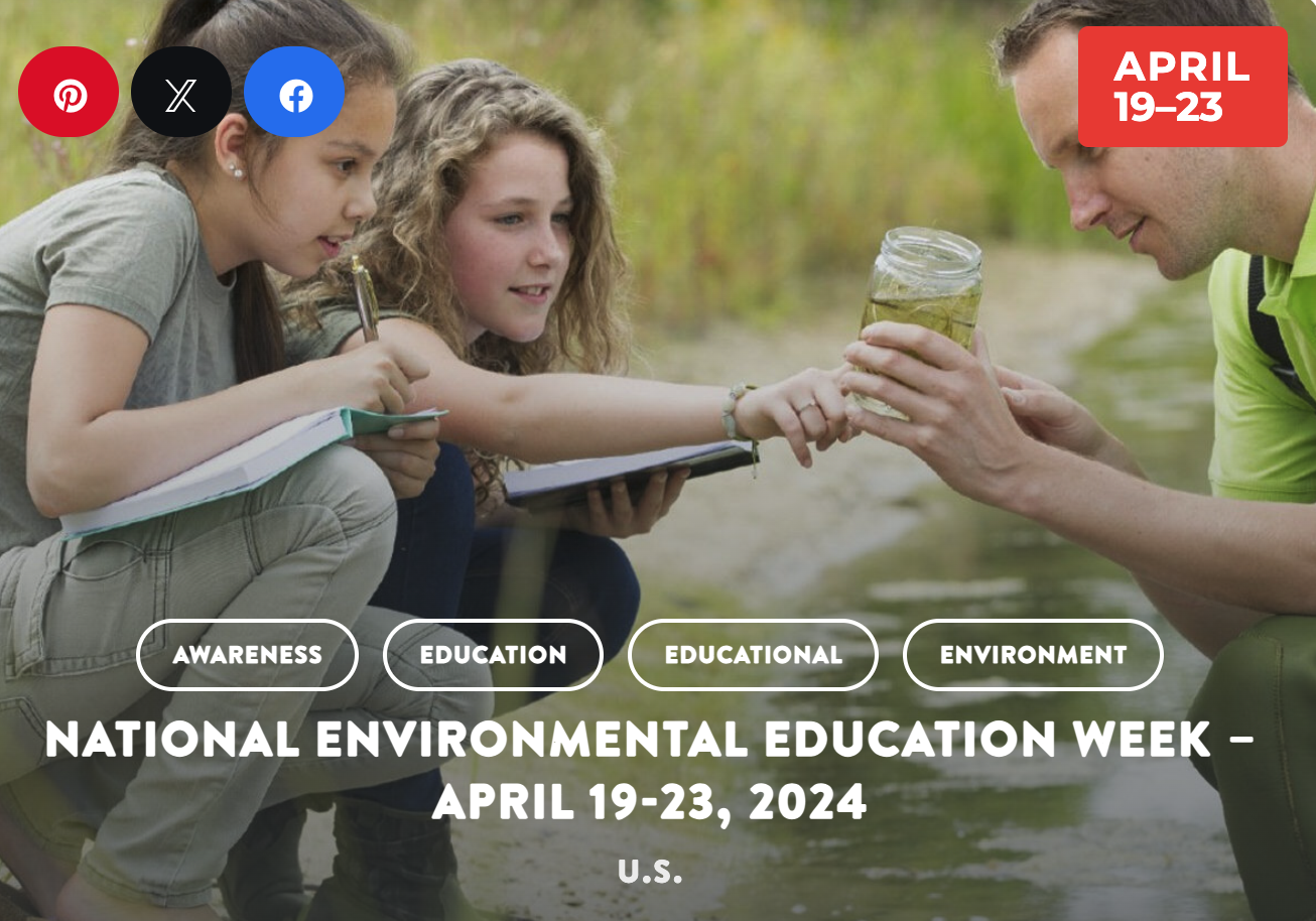 Ad for National Environmental Education Week with photo of two girls taking notes near a stream, facing an adult male, together holding a jar of pond water and examining it.